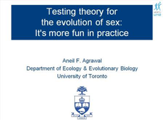 Séminaire d'Ecologie et d'Evolution : conférence d'Aneil Agrawal : 'Testing theory for the evolution of sex : it's more fun in practice'