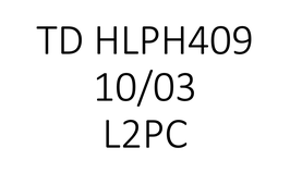 TD HLPH409 L2PC 10/03 15h00
