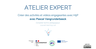 Atelier Expert Créer des vidéos engageantes avec H5P
