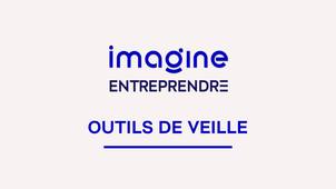 Kit Veille Imagine Entreprendre !