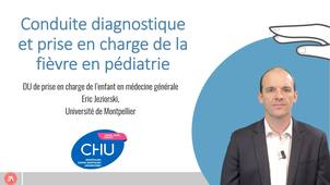DUPEMG 4.1 : Conduite diagnostique et prise en charge de la fièvre - Eric Jeziorski
