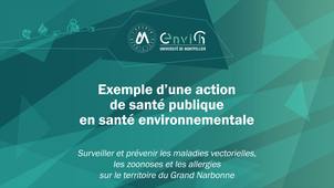 EnviH : Reportage, exemple des arboviroses à Narbonne