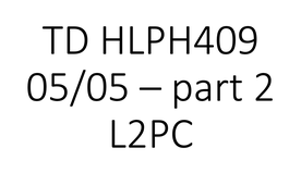 TD HLPH409 L2PC 05/05 9h45 part 2