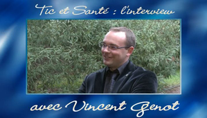 Tic et Santé, l'interview de Vincent Genot.