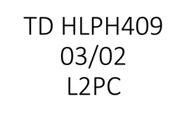 TD HLPH409 L2PC 03/02 15h00