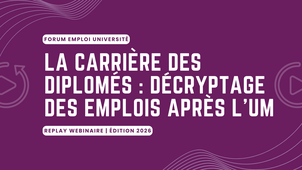 Wébinaire La carrière des diplômés décryptage des emplois après l’UM