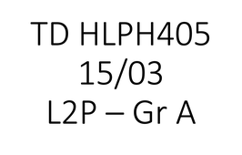 TD HLPH405 groupe A 15/03 16h45