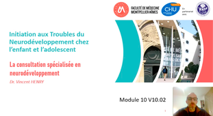 Consultation spécialisée en neuro-développement – V. HENRY, Pédopsychiatre