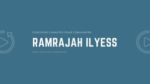 Concours 5 minutes pour convaincre | 2021 | Replay demi-finale | Ramrajah Ilyess