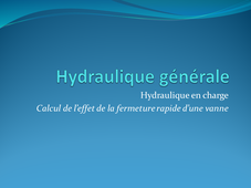 Calcul d'un coup de bélier - fermeture instantanée de vanne