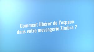 Nettoyer sa messagerie Zimbra