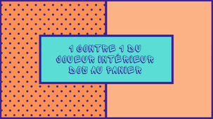 STAPS - Basket-ball - DEAS - Thématique du 1 contre 1 du joueur intérieur dos au panier