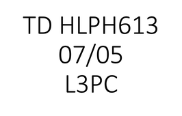 TD HLPH613 L3PC 07/05 8h