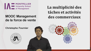 Mooc Management de la force de vente - La multiplicité des tâches et activités des commerciaux