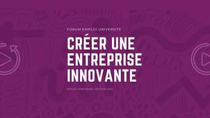 Forum Emploi Université | 2025 | Replay webinaire | Créer une entreprise innovante