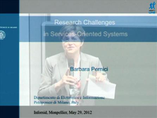 INFORSID 2012, 30ème édition Montpellier : conférence de Mme Percini Barbara 'Research Challenges in Services-Oriented Systems'