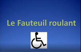 Le fauteuil roulant manuel et ses réglages. Jean Luc DUCROS, kinésithérapeute.