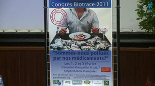 Congrès Biotrace 2011 : Sommes nous pollués par nos médicaments?