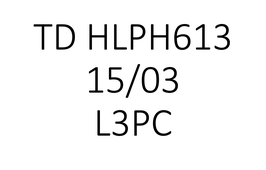 TD HLPH613 L3PC 15/03 9h45