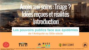 Les pouvoirs publics face aux épidémies - Accès aux soins : Triage ? Idées reçues et réalités - Introduction