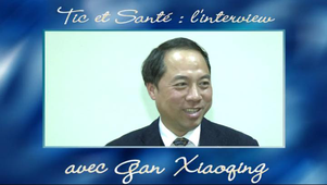 Tic et Santé, l'interview de Gan Xiaoqing.