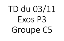 TD HLPH101 groupe C5 03/11 15h00