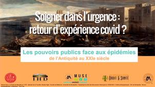 Les pouvoirs publics face aux épidémies - Soigner dans l’urgence : retour d’expérience covid ?