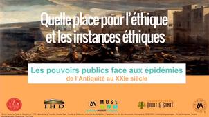 Les pouvoirs publics face aux épidémies - Quelle place pour l’éthique et les instances éthiques