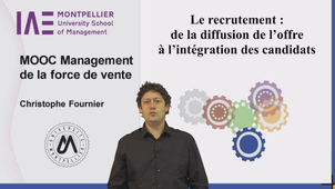 Mooc Management de la force de vente - Le recrutement : de la diffusion de l'offre à l'intégration des candidats