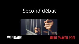 Les conditions d'incarcération sous le contrôle des juges : éléments d'actualité - Second débat