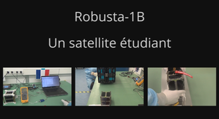 Robusta-1B : Un satellite étudiant