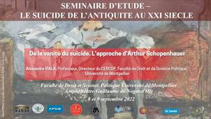 Séminaire d’étude : le suicide, de l’antiquité au XXIème siècle - De la vanité du suicide. L’approche d’Arthur Schopenhauer