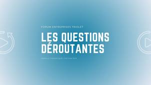 Capsule thématique | 2019 | Les questions déroutantes