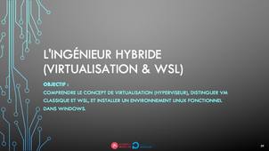 Thème 2 - C6 - L'ingénieur hybride (Virtualisation et WSL)