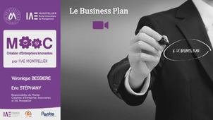 MOOC IAE - Monter son Business Plan (Semaine 4 - Vidéo 2)