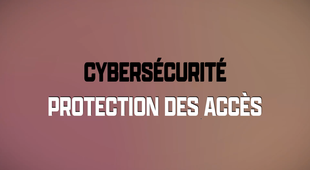 Cybersécurité : Protection des accès