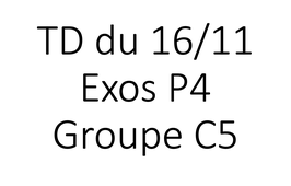 TD HLPH101 groupe C5 16/11 11h30