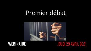 Les conditions d'incarcération sous le contrôle des juges : éléments d'actualité - Premier débat
