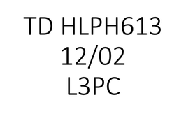 TD HLPH613 L3PC 12/02 8h00