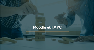 Moodle et l'APC
