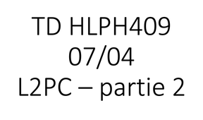 TD HLPH409 L2PC 07/04 15h00 - partie 2
