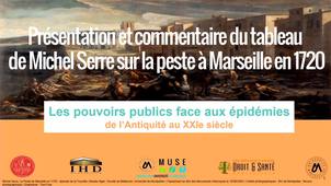 Les pouvoirs publics face aux épidémies - Présentation et commentaire du tableau de Michel Serre sur la peste à Marseille en 1720