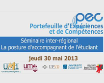 PEC 2013 : Séminaire inter-régional 'La posture d'accompagnemant de l'étudiant'
