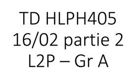 TD HLPH405 groupe A 16/02 16h45 part 2