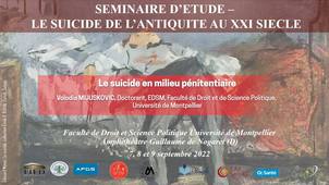 Séminaire d’étude : le suicide, de l’antiquité au XXIème siècle - Le suicide en milieu pénitentiaire