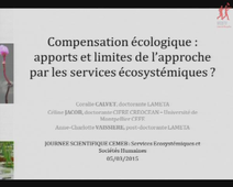 Journée Scientifique – AXE 3 LABEX CEMEB - Céline Jacob et Anne-Charlotte Vaissière 'Compensation écologique'