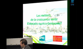 SMPE 2011 : conférence de Bruno Franc. Les métiers de la croissance verte, Eldorado ou éco-fantasme?