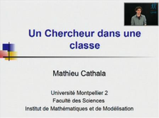 Mathieu Cathala : Un chercheur dans une classe
