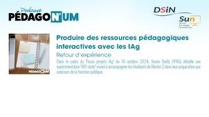 Produire des ressources pédagogiques interactives avec les IAg - REX de Xavier Bailly (IPAG)