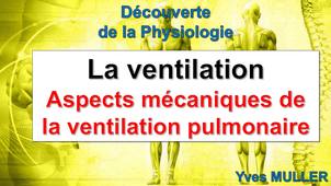 Aspects mécaniques de la ventilation pulmonaire